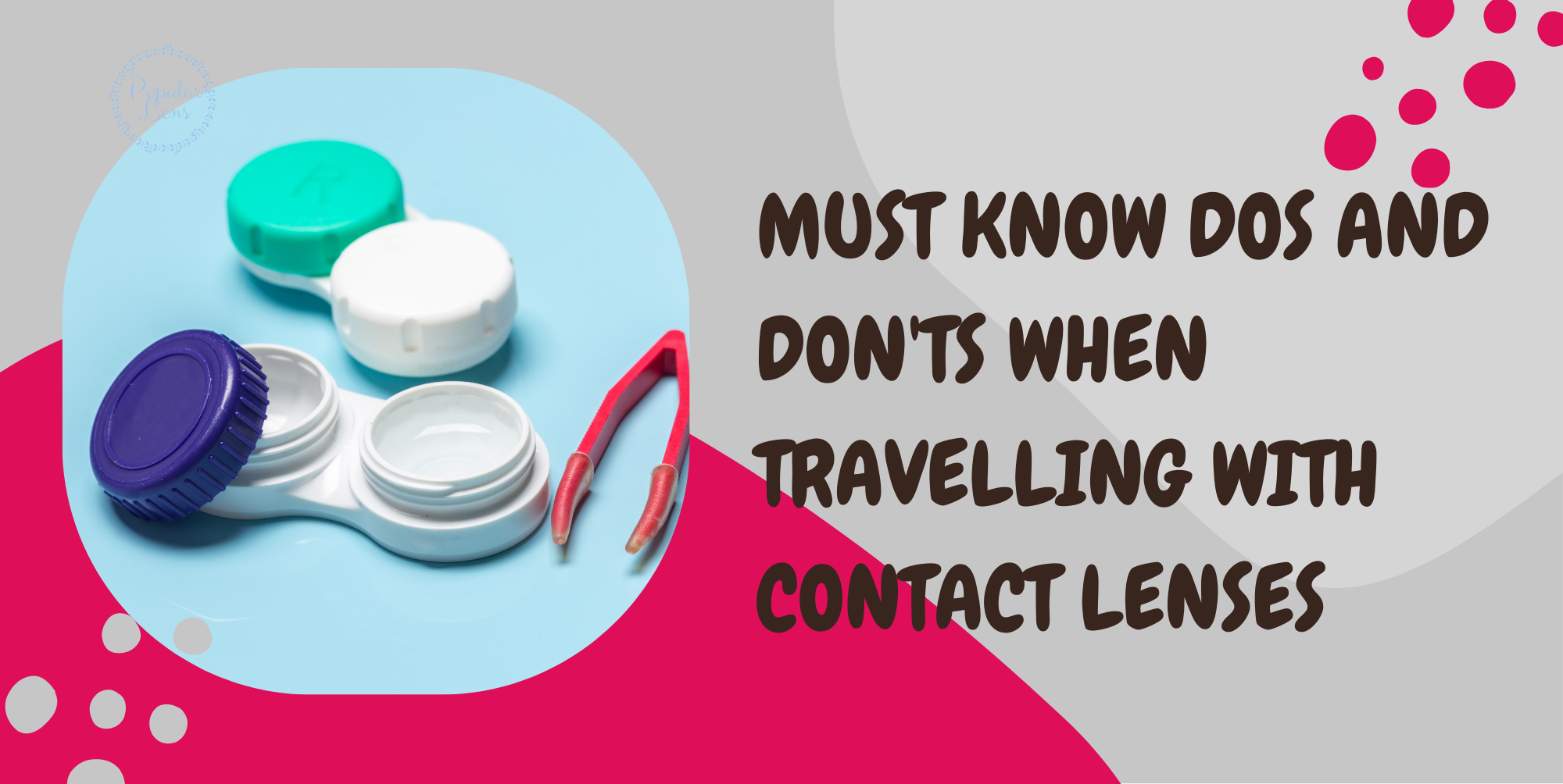 Contact Lens, Dos And Don'Ts, Travel, Hygiene