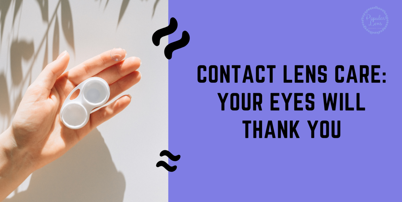 contact lens care, hygiene with lenses, vision health with lens