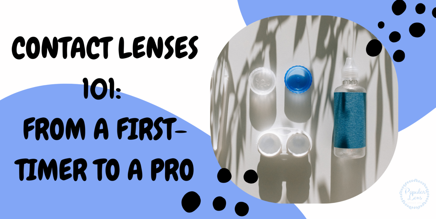 contact lenses 101, guide for using lens, contact lenses tips and tricks